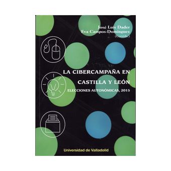 Cibercampaña En Castilla Y León, La. Elecciones Autonómicas, 2015 - 1