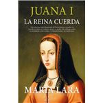 Juana I La Reina Cuerda