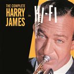The Complete Harry James in Hi-Fi - 2 CDs