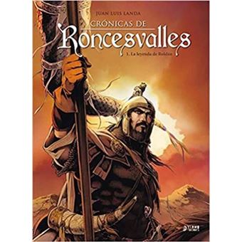 Crónicas De Roncesvalles 01. La Leyenda De Roldán 