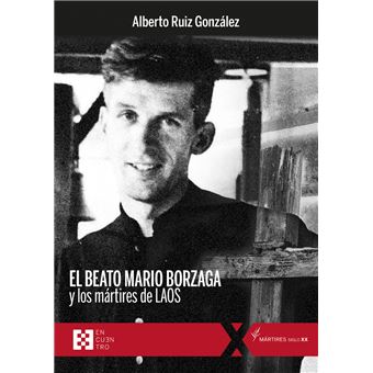El Beato Mario Borzaga Y Los Mártires De Laos