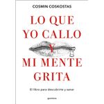 Lo que yo callo y mi mente grita