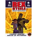 Rex Steele - ¡Todos juntos hacia la victoria!
