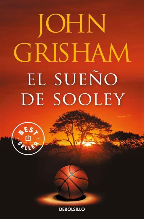 Debolsillo Hombre El Sueño De Sooley - John Grisham (Autor), Gabriel Dols Gallardo (Traducción)