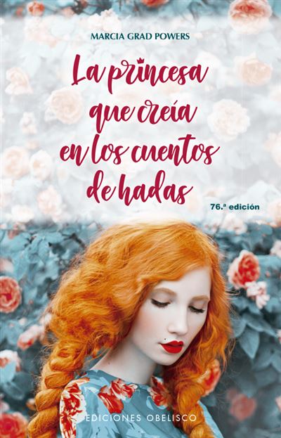 La Princesa Que creía en cuentos de narrativa los tapa blanda libro marcia grad powers español hadasla epub