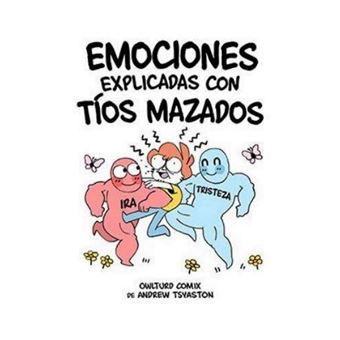 Emociones explicadas con tíos mazaos