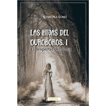 Las Hijas Del Ouroboros I