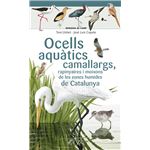 Ocells aquàtics camallargs, rapinyaires i moixons de les zon