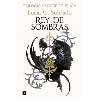 Rey De Sombras-Sangre De Plata 2