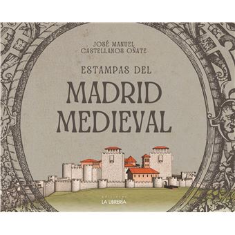 Estampas del Madrid medieval