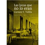 Las locas que no lo eran