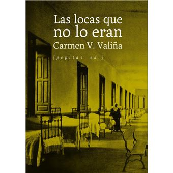 Las locas que no lo eran