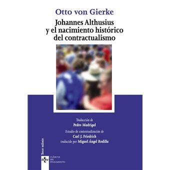 Johannes Althusius y el nacimiento histórico del contractualismo