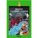 Trenzazul y el terrible Oncededos
