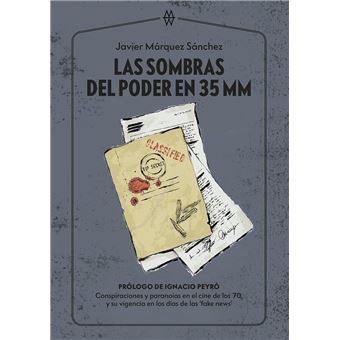 Las Sombras Del Poder En 35 Mm