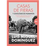 Casas de fieras y zoológicos humanos