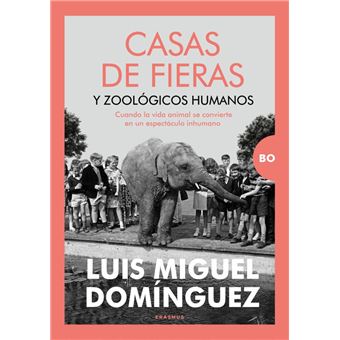 Casas de fieras y zoológicos humanos