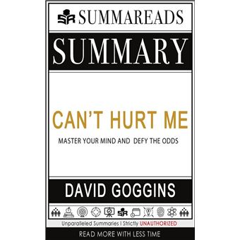 Summary of Can't Hurt Me: Master Your Mind and Defy the Odds by David Goggins - 1
