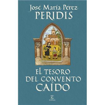 El tesoro del convento caído