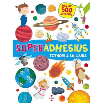 Superadhesius tothom a la lluna
