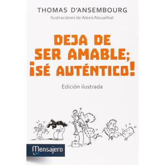 Deja de ser amable se autentico
