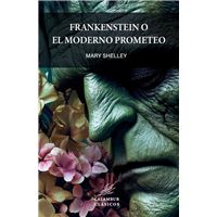 Frankenstein o El moderno Prometeo