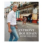 Remembering anthony bourdain