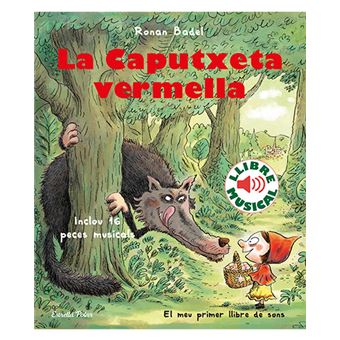 La Caputxeta vermella. Llibre musical