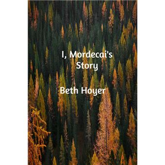 I, Mordecai's Story - 1