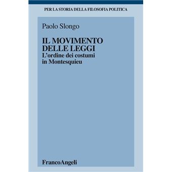 Il movimento delle leggi. L’ordine dei costumi in Montesquieu - 1