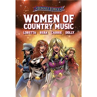 Female Force: Women of Country Music - Dolly Parton, Carrie Underwood, Loretta Lynn, and Reba McEntire - 1