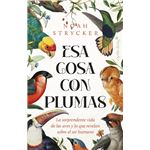 Esa Cosa Con Plumas