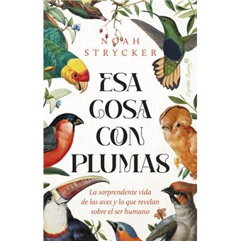 Esa Cosa Con Plumas - 1