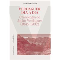Verdaguer Dia A Dia Cronologia De Jacint Verdaguer 1845-1902