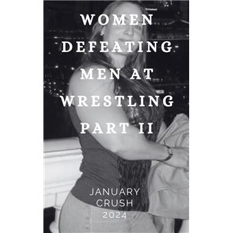 Women Defeating Men at Wrestling Part II January Crush 2024 - -lo mejor ...