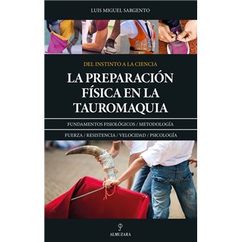 La Preparacion Fisica En La Tauromaquia
