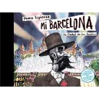 Mi Barcelona. La ciudad de los sueños
