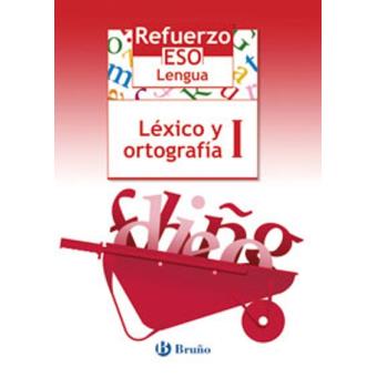 Refuerzo Lengua ESO Léxico y Ortografía I