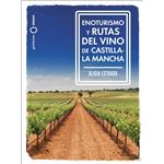 Enoturismo Y Rutas Del Vino De Castilla-La Mancha