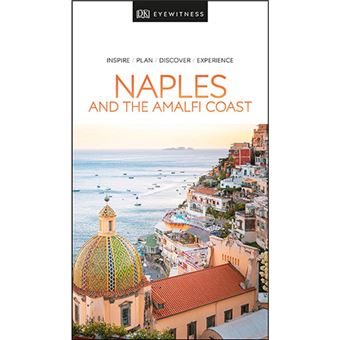 Naples and the Amalfi Coast - Travel Guide