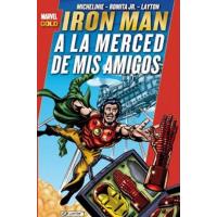 Iron Man. A la merced de mis amigos. Marvel Gold