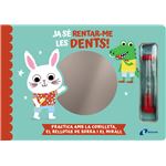 Ja sé rentar-me les dents!