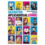 Secretos De La Narrativa Gráfica Aplicados Al Cómic