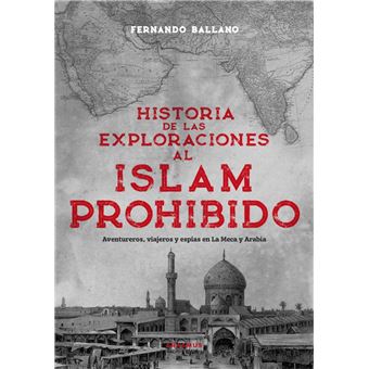 Historia de las exploraciones al Islam prohibido