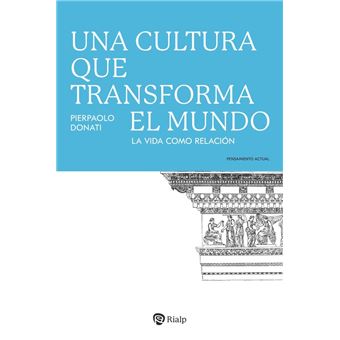 Una cultura que transforma el mundo