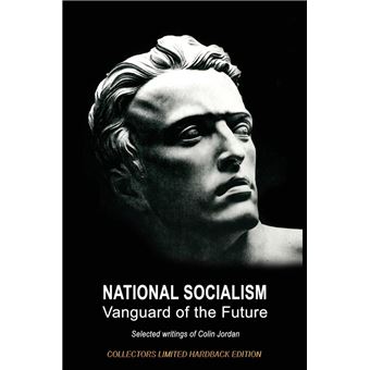 National Socialism Vanguard of the Future - 1