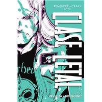 Clase Letal Edición De Lujo 3. Revuelta Adolescente