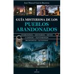 Guía misteriosa de los pueblos abandonados