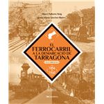 El ferrocarril a la demarcació de Tarragona