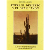 El indio norteamericano - Entre el desierto y el Gran Cañón